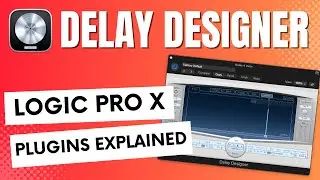 Logic Pro X DELAY DESIGNER Explained (it's super powerful!)