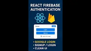 🔥 React Firebase Authentication App | Google Sign-In, Signup/Login, Protected Routes 🔐