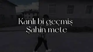 Şahin Mete - Kanlı Bir Geçmiş