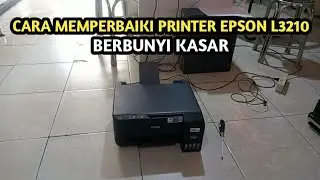 cara mengatasi printer Epson L3210 berbunyi kasar