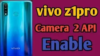 vivo z1pro camera 2 api enable