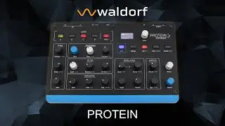 Wavetable on a Budget? Meet Waldorf Protein (Demo)