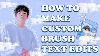 how to make custom brush text edits [IOS + Android]