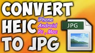 how to convert heic to jpg in android phone how to convert heic to jpg in iphone