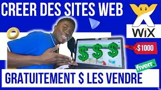 Gagner de l'Argent en Vendant des Sites Web - Gratuit et Facile (Wix)