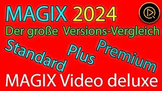 MAGIX Video deluxe 2024 - Versionsvergleich (Standard-, Plus- und Premium-Version)