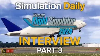 Microsoft Flight Simulator 2024 Interview – Community Developers, Flight Planning Tools, and More