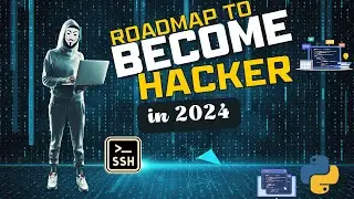 Roadmap to become a hacker in 2024 👨‍💻