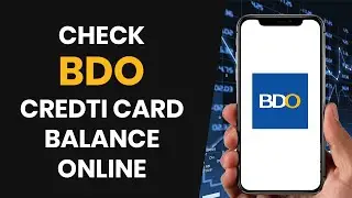 HOW TO EASILY CHECK MY BDO CREDIT CARD BALANCE ONLINE (2024)