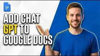 How To Add ChatGPT To Google Docs (Step-By-Step Tutorial)
