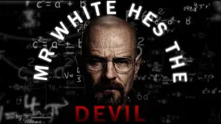 The Devil | Rapture | Breaking Bad Edit
