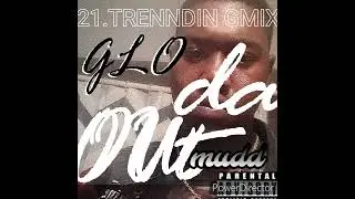 19. Glo Vino FLYe - TRENNDING (Glomix)