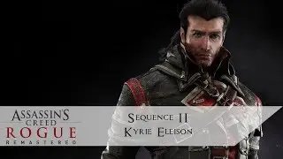 Assassin's Creed Rogue Remastered 100 % Sequence II Kyrie Eleison