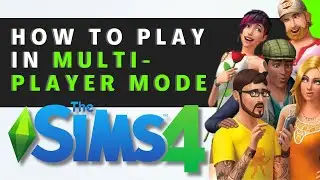 How To Play The Sims 4 Multiplayer in 2026