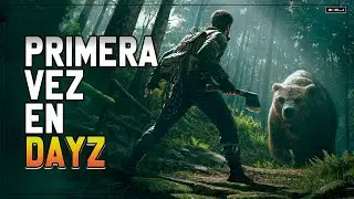 Pruebo por primera vez DAYZ en 2025 GAMEPLAY