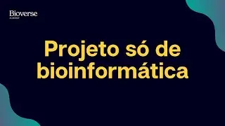 M0A6 - Projeto só de Bioinformática, sem bancada? Onde conseguir dados?