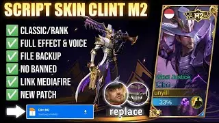 Script Skin Clint M2 No Password Full Effect | Full Voice | New Patch