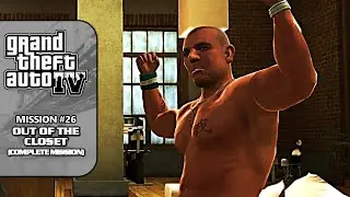 GTA 4 [NEW 100% Walkthrough] - Mission #26: Out of the Closet (Complete Mission)