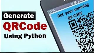 How to Create a QR Code Generator in Python | Complete Python Project Tutorial