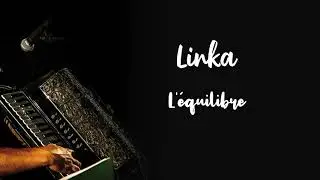 Linka - L'Équilibre