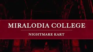 Nightmare Kart Soundtrack: Miralodia College