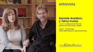 Entrevista a Karmele Aramburu y Telmo Irureta intérpretes de 