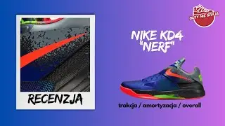 NIKE KD 4 "NERF" | RECENZJA KOZACKICH RETRO