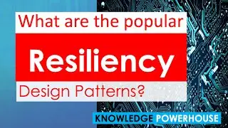 What are the popular Resiliency design patterns? (System Design Interview Question Series)