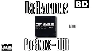 8D AUDIO | POP SMOKE - DIOR [LYRICS]