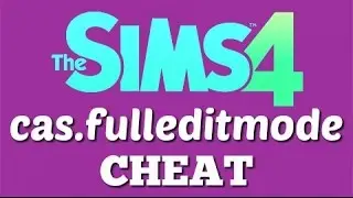 The Sims 4: cas.fulleditmode CHEAT 2023