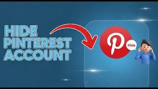 How To Hide Your Pins & Profile On Pinterest Mobile! (Hide Pinterest Account)