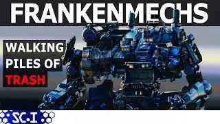 What frankenmechs are, and why they're death traps