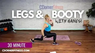 Best Booty Ever with this 30 Minute Leg and Booty Workout with BANDS