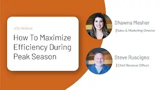 Maximize Efficiency During Peak Season