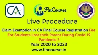 Procedure to Claim Exemption in CA Final (New) Registration Fee for Lost Parent COVID 19 - FinCourse