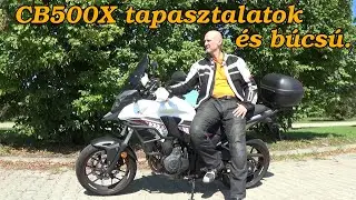 CB500X tapasztalatok, és búcsúztató.