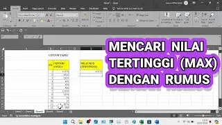 Cara Mengetahui Nilai Tertinggi / Max di Data Yang Ada di Microsoft Excel (Menggunakan Rumus)