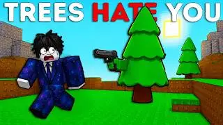 Trees HATE You... But It's Roblox!