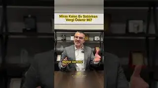 Miras kalan ev satılınca vergi ödenir mi? 
