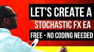 How to make your own stochastic forex trading robot EA free EA Builder, no coding - FOREX EA TRADER