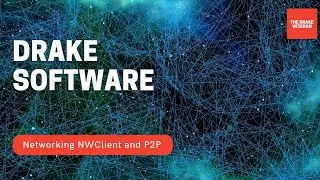 Drake Software - How to Setup/Configure Networks: NWClient and Peer-to-Peer