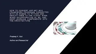 Convert ASP NET MVC framework programs connected with an RDBMS to Python (AI, ML, and Deep Learning)