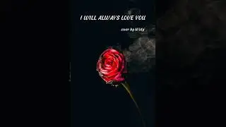 I WILL ALWAYS LOVE YOU (SIMPLE COVER)