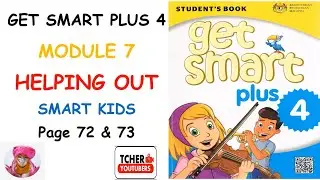 GET SMART PLUS 4 : MODULE 7: HELPING OUT (Smart Kids) | Exercise & Answer | Student's Book