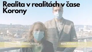Realita v realitách v čase Korony