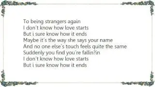 Clay Walker - I Don't Know How Love Starts Lyrics