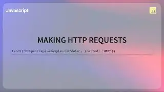 Fetch API - Making HTTP Requests to Retrieve Data from Servers