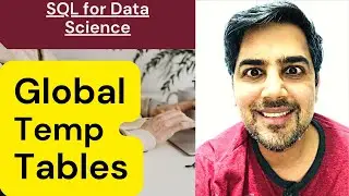 How to create global temp table in SQL - 6 (SQL Queries Tutorial for beginners)