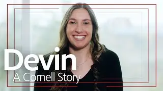 Devin Schneider ’23: A Cornell Story
