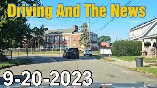 Driving And The News. 9-20-2023. Recording History!